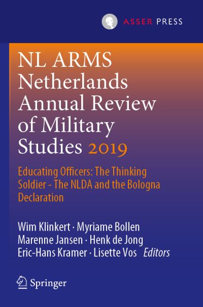 NL ARMS Netherlands Annual Review of Military Studies 2019: Educating Officers: The Thinking Soldier - The NLDA and the Bologna Declaration - NL ARMS - - Bøger - T.M.C. Asser Press - 9789462653177 - 14. august 2020