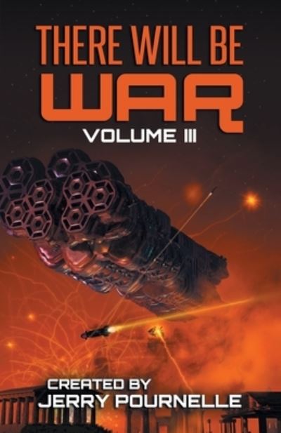 There Will Be War Volume III - Jerry Pournelle - Livros - Castalia House - 9789527303177 - 5 de dezembro de 2020