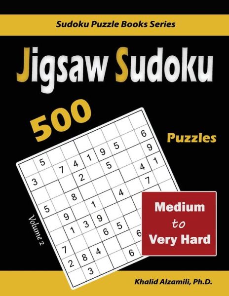 Cover for Khalid Alzamili · Jigsaw Sudoku: 500 Medium to Very Hard - Sudoku Puzzle Books (Paperback Book) (2020)