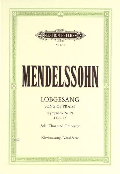 Lobgesang (Song of Praise) (Symphony No. 2) Op.52 - Mendelssohn - Kirjat - Edition Peters - 9790014104177 - torstai 12. huhtikuuta 2001