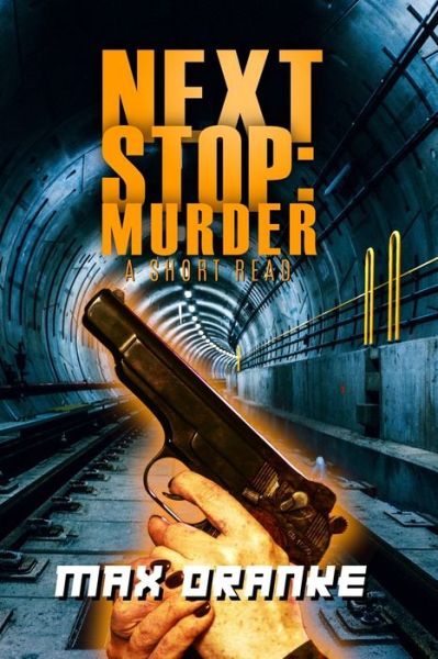 Cover for Max Dranke · Next Stop: Murder (Paperback Book) (2022)