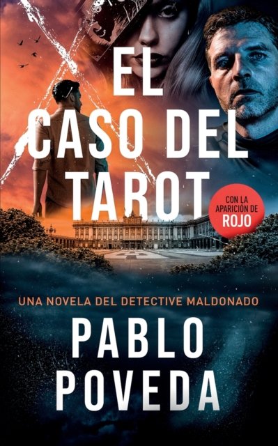 Cover for Poveda Pablo Poveda · El Caso del Tarot: Una novela del detective Maldonado (Taschenbuch) (2022)