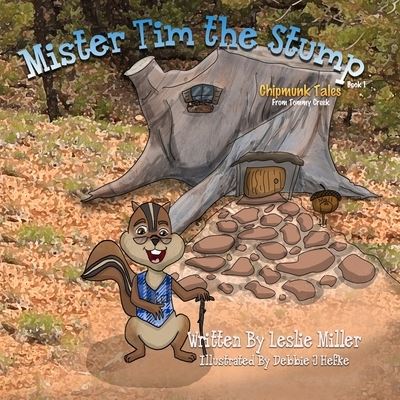 Cover for Leslie Miller · Mister Tim the Stump (Paperback Book) (2022)