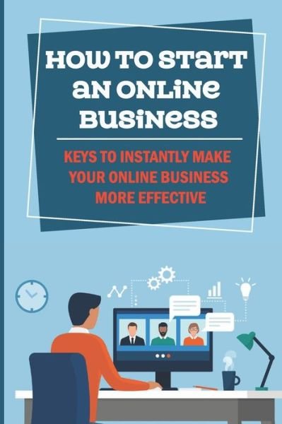Cover for Emory Borel · How To Start An Online Business (Paperback Book) (2021)