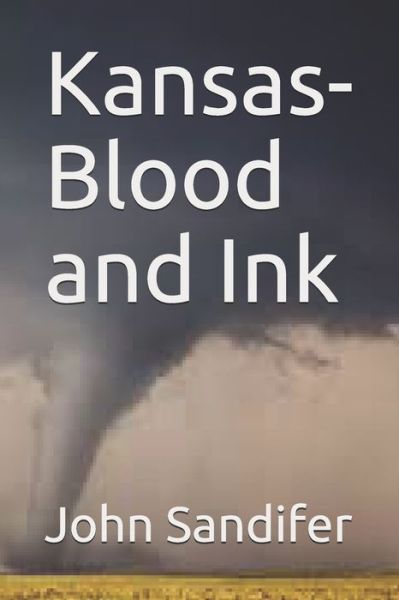 Cover for John Sandifer · Kansas-Blood and Ink (Paperback Book) (2021)