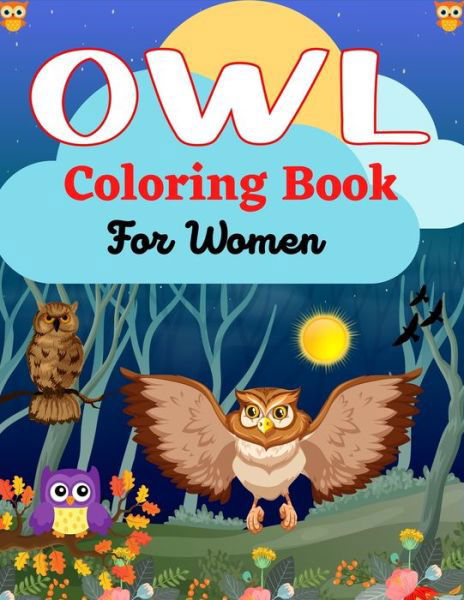 Cover for Ensumongr Publications · OWL Coloring Book For Women (Paperback Bog) (2021)