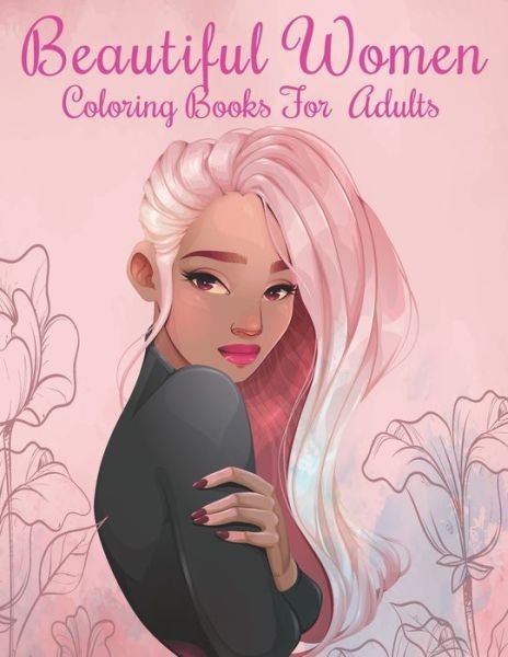 Cover for Mh Book Press · Beautiful women Coloring Books for Adults (Pocketbok) (2020)