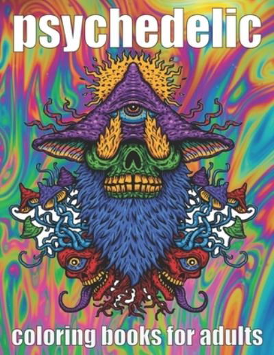 Cover for Psychedelic Coloring Book · Psychedelic Coloring Book for Adult (Paperback Book) (2021)