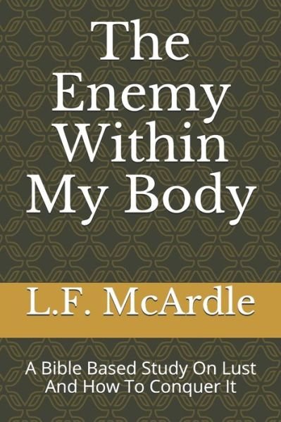 Cover for L F McArdle · The Enemy Within My Body (Pocketbok) (2020)
