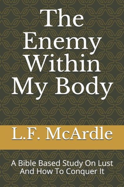 Cover for L F McArdle · The Enemy Within My Body (Taschenbuch) (2020)