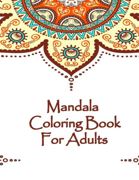 Cover for Mandala Coloring Book · Mandala Coloring Book For Adults (Paperback Book) (2020)