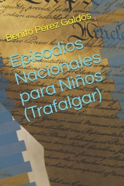 Cover for Benito Perez Galdos · Episodios Nacionales para Ninos (Trafalgar) (Paperback Book) (2020)