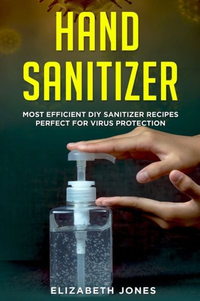 Cover for Elizabeth Jones · Homemade Hand Sanitizer (Pocketbok) (2020)