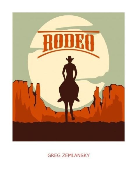 Cover for Greg Zemlansky · Rodeo (Pocketbok) (2020)