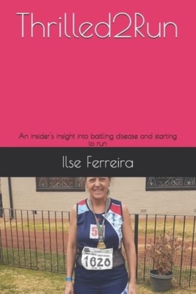 Cover for Ilse Ferreira · Thrilled2Run (Paperback Bog) (2020)