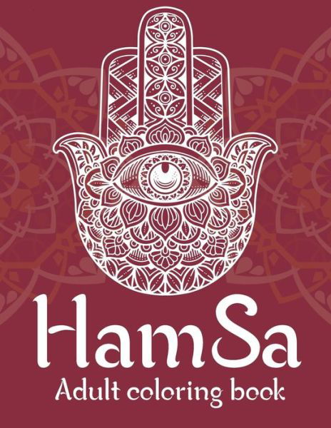 Hamsa Adult Coloring Book - Sunrise Coloring - Books - Independently Published - 9798653730177 - June 13, 2020