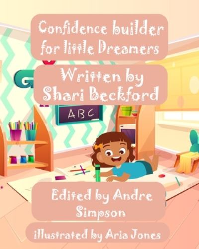 Cover for Shari S Beckford · Confidence Builder for Little Dreamers (Paperback Book) (2020)