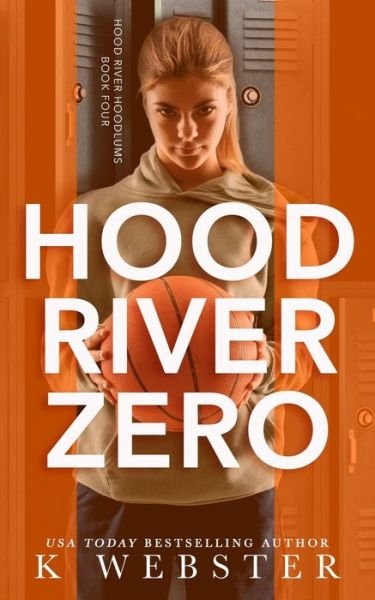 Cover for K Webster · Hood River Zero (Paperback Bog) (2020)