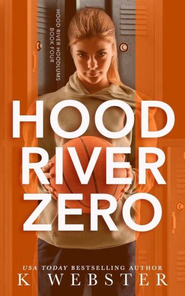 Cover for K Webster · Hood River Zero (Paperback Book) (2020)