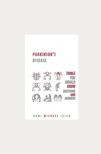 Cover for Rumi Michael Leigh · Parkinson's disease: Things You Should Know (Questions and Answers) - Things You Should Know (Paperback Book) (2020)