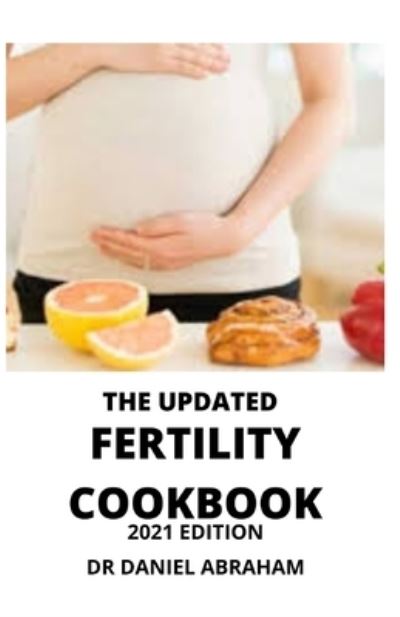 Cover for Daniel Abraham · The Updated Fertility Cookbook. 2021 (Paperback Book) (2021)