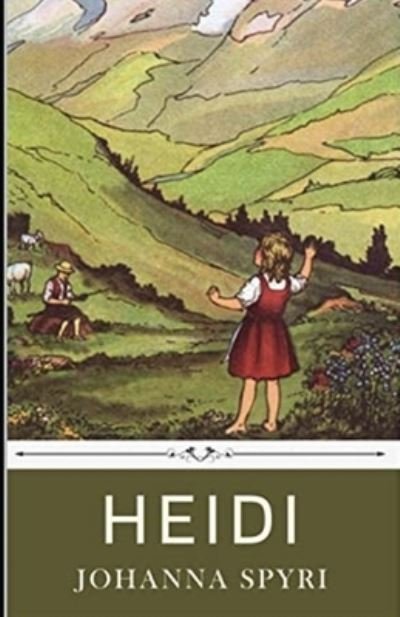 Cover for Johanna Spyri · Heidi (Unabridged Illustrated Classics) (Pocketbok) (2021)