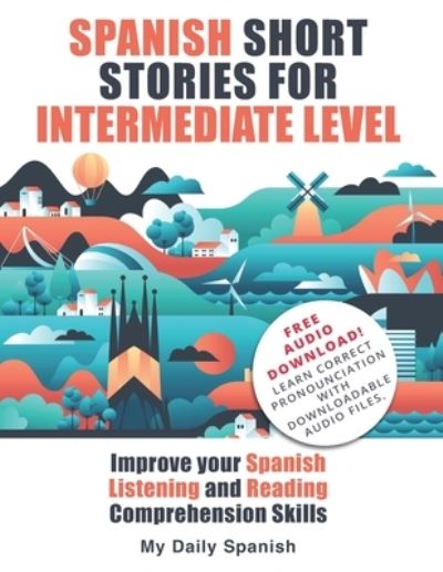 Cover for Frederic Bibard · Spanish Short Stories for Intermediate Level (Pocketbok) (2021)