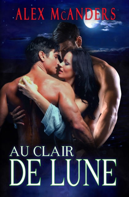 Cover for Alex McAnders · Au clair de Lune (Paperback Bog) (2022)
