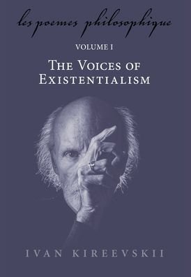 Cover for Ivan Kireevskii · Les Poemes Philosophique (Volume 1): The Voices of Existentialism - Les Poemes Philosophique (Hardcover Book) (2022)