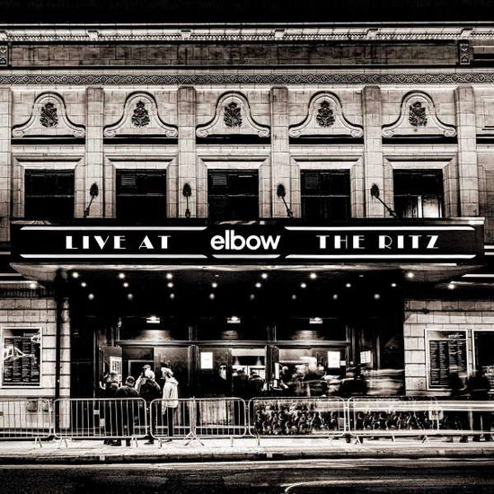 Live At The Ritz - Elbow - Musiikki - POLYDOR - 0602508692178 - perjantai 17. huhtikuuta 2020