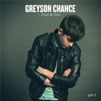 Cover for Greyson Chance · Truth Be Told - Part 1 (CD) [EP edition] (2012)