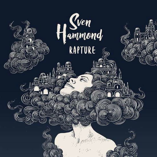 Rapture - Sven Hammond - Musik - UNIVERSAL - 0602557764178 - 21. September 2017