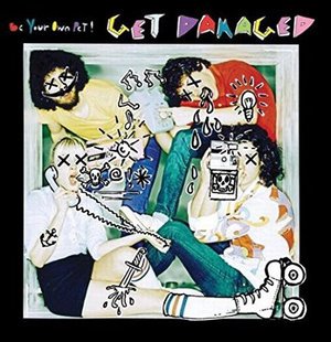 Cover for Be Your Own Pet · Get Damaged (7&quot;) (2008)