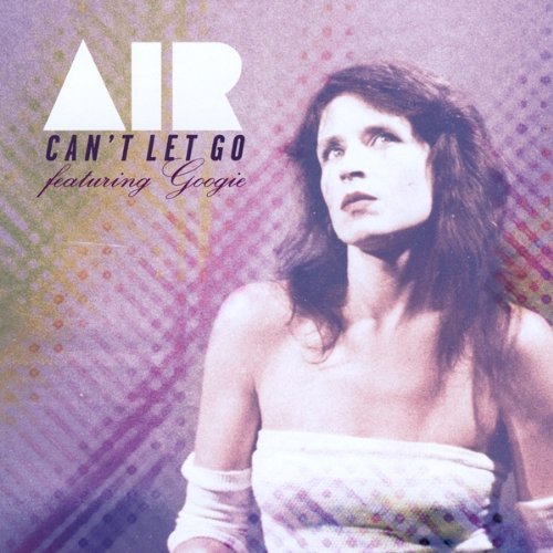 Cover for Air · Can't Let Go (CD) (2009)