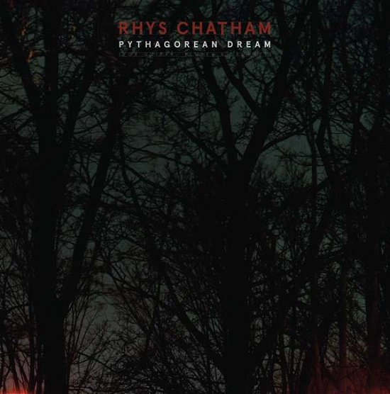 Cover for Rhys Chatham · Pythagorean Dream (CD) (2016)
