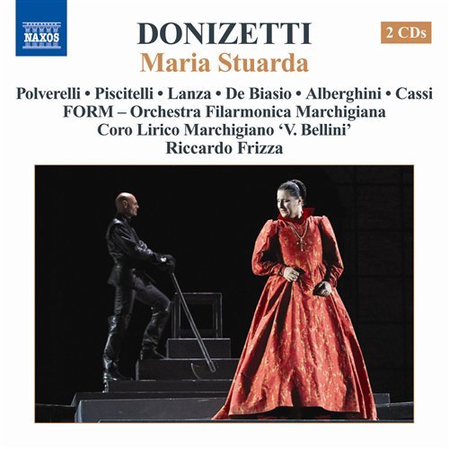 Maria Stuarda - Donizetti / Polverelli / Piscitelli / Lanza - Musikk - NAXOS - 0730099026178 - 15. desember 2009