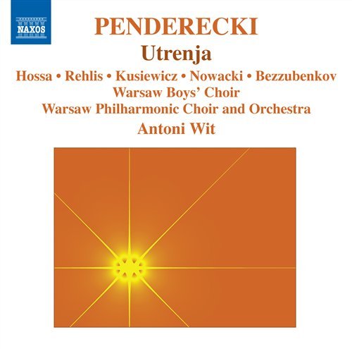 Utrenja - K. Penderecki - Musik - NAXOS - 0747313203178 - 19. maj 2009