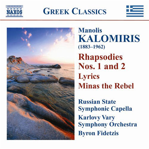 Rhapsodies & Symphonic Poems - M. Kalomiris - Music - NAXOS - 0747313245178 - October 28, 2010