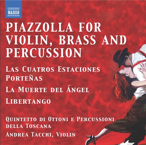 Cover for Astor Piazzolla · Tangos for Violin Brass &amp; Percussion Quintet (CD) (2011)