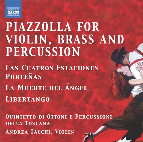 Cover for Astor Piazzolla · Tangos for Violin Brass &amp; Percussion Quintet (CD) (2011)