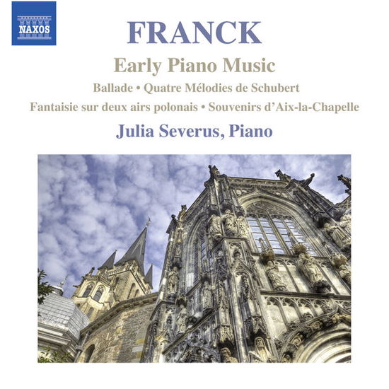 Franckearly Piano Music - Julia Severus - Música - NAXOS - 0747313290178 - 3 de fevereiro de 2014