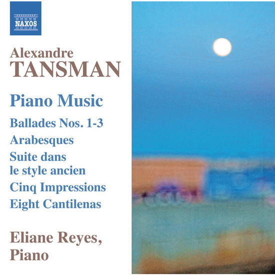 Cover for Tansman / Reyes,eliane · Ballades Nos.1- 3 6 Arabesques 5 Impressions Suite (CD) (2014)