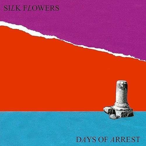 Cover for Silk Flowers · Days Of Arrest (LP) [EP edition] (2011)