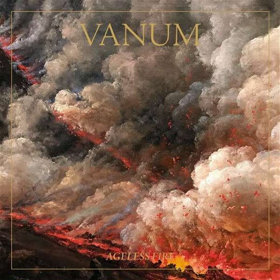 Ageless Fire - Vanum - Music - PROFOUND LORE - 0843563111178 - February 14, 2019