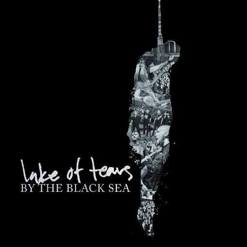 Cover for Lake of Tears · By the Black Sea (CD) (2014)