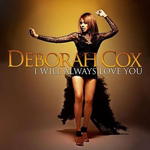 Cover for Deborah Cox · I Will Always Love You (CD) (2017)