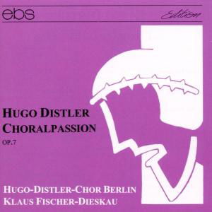 Distler / Cardino / Richter / Fischer-dieskau · Choralpassion Op. 7 (CD) (2012)