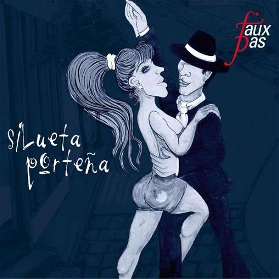 Cover for Faux Pas · Silueta Porteña (CD) (2016)