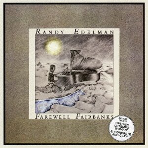 Cover for Randy Edelman · Farewell Fairnbanks (CD) [Japan Import edition] (2017)