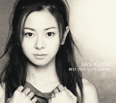 Cover for Kuraki Mai · Mai Kuraki Best 151a-love &amp; Hope- (CD) [Japan Import edition] (2014)
